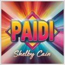 Shelby Cain - Paidi (Original Mix)