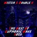 Mister E Double V - The Best of Euphoric Wave Part-1