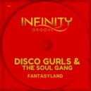 Disco Gurls, The Soul Gang - FantasyLand