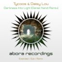 Tycoos, Daisy Lou - Darkness Into Light (Daniel Kandi Extended Remix)