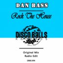 Dan Bass - Rock The House (Radio Edit)