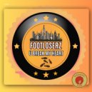 FootLoserz - U Break My Heart