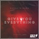 Danny Gibson - Give You Everything (Radio Edit)