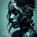 Neon Movement - Stop My Mind