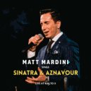 Matt Mardini - Strangers In The Night
