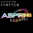 Aspiration - Symptom (Original Mix)