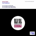 Home Shell - Our Existence (Original Mix)