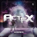 Act FX - Warrior
