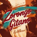 Luis Wilkerson - Zorongo Gitano (Original Mix)