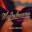 Alina Brown - Melodreams (Original Mix)