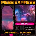 Big Gal - Universal Sunrise