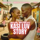 Mpumi Mpumesh - Kasi Luv Story (Original)