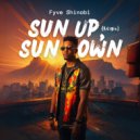 Fyve Shinobi & Teck Zilla & Fyve Shinobi - Sun Up, Sun Down (Remix)