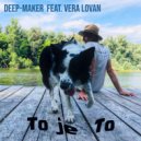 Deep-Maker & Vera Lovan - Ljubomorni (feat. Vera Lovan)
