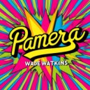 Wade Watkins - Pamera (Original Mix)
