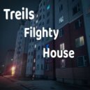 Treil - Treils Filghty House ()