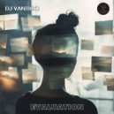 DJ VANTIGO - Evaluation ()