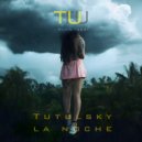Tutulsky - La Noche (Original Mix)