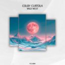 Colby Curtola - Wild West