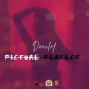 Deeclef - Picture Perfect ()