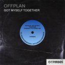 Offplan - Got Myself Together