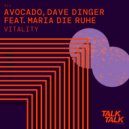 Avocado, Dave Dinger feat. MARIA Die RUHE - Vitality