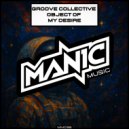 Groove Collective - Object Of My Desire