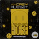 Andrew Russet - I Remember House (Radio Edit)