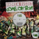 Andrew Russet - Come On Boy! (Original Mix)