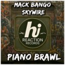 Mack Bango & Skywire - Piano Brawl ()