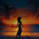 Serj Lazar - Say goodbye (Slowed)