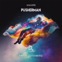 Happy Gutenberg - Pusherman