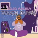 Kojo Akusa - Touch Down (Original Mix)