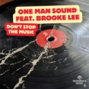 One Man Sound feat. Brooke Lee - Don't Stop The Music