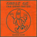 CURLY (CH) - Too Good For Me (Original Mix)