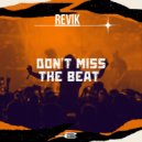 REViK - Don't Miss The Beat