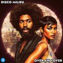 Disco Milieu - Over And Over