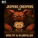 Klubfiller, Rob IYF & 247 Hardcore - Jeepers Creepers (Extended VIP)