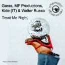Garas, MF Productions, Kide (IT) & Walter Russo - Treat Me Right