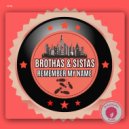 Brothas & Sistas - Remember My Name