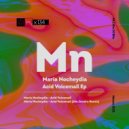 Maria Nocheydia - Acid Voicemail