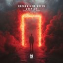 Rockka & Dr Green - Suspect (Oreiente Remix)