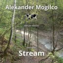 Alexander Mogilco - Near the Stream (Deluxe edition)