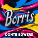 Donte Bowers - Borris (Original Mix)