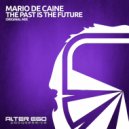 Mario De Caine - The Past Is The Future (Radio Edit)