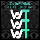 Olive Pink - A Girl Like That