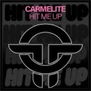 Carmelite - Hit Me Up