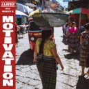 J.Lately & Marley B. - Motivation ()
