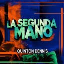Quinton Dennis - La Segunda Mano (Original Mix)