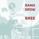 Rama Grow - Bree ()